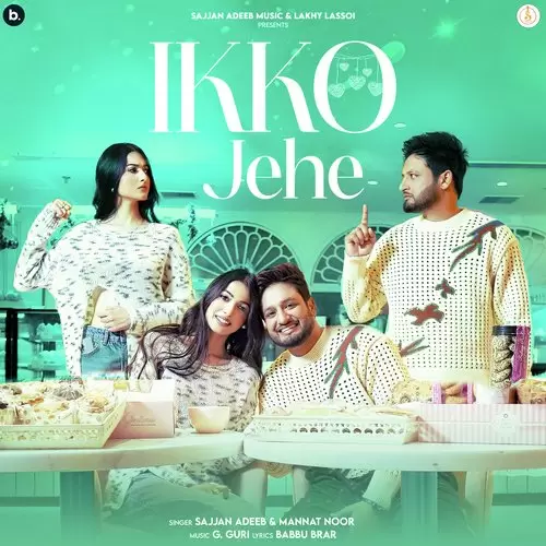 Ikko Jehe - Single Song by Sajjan Adeeb - Mr-Punjab