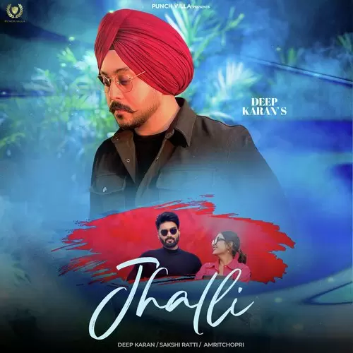 Jhalli - Single Song by Deep Karan - Mr-Punjab