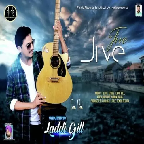 Jive Jive Laddi Gill Mp3 Download Song - Mr-Punjab
