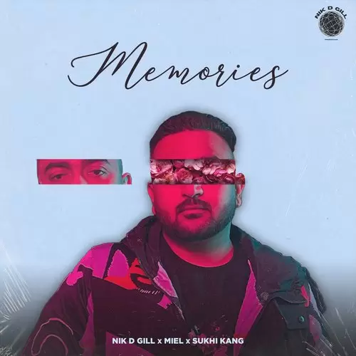 Memories - Single Song by Nikk D Gill - Mr-Punjab