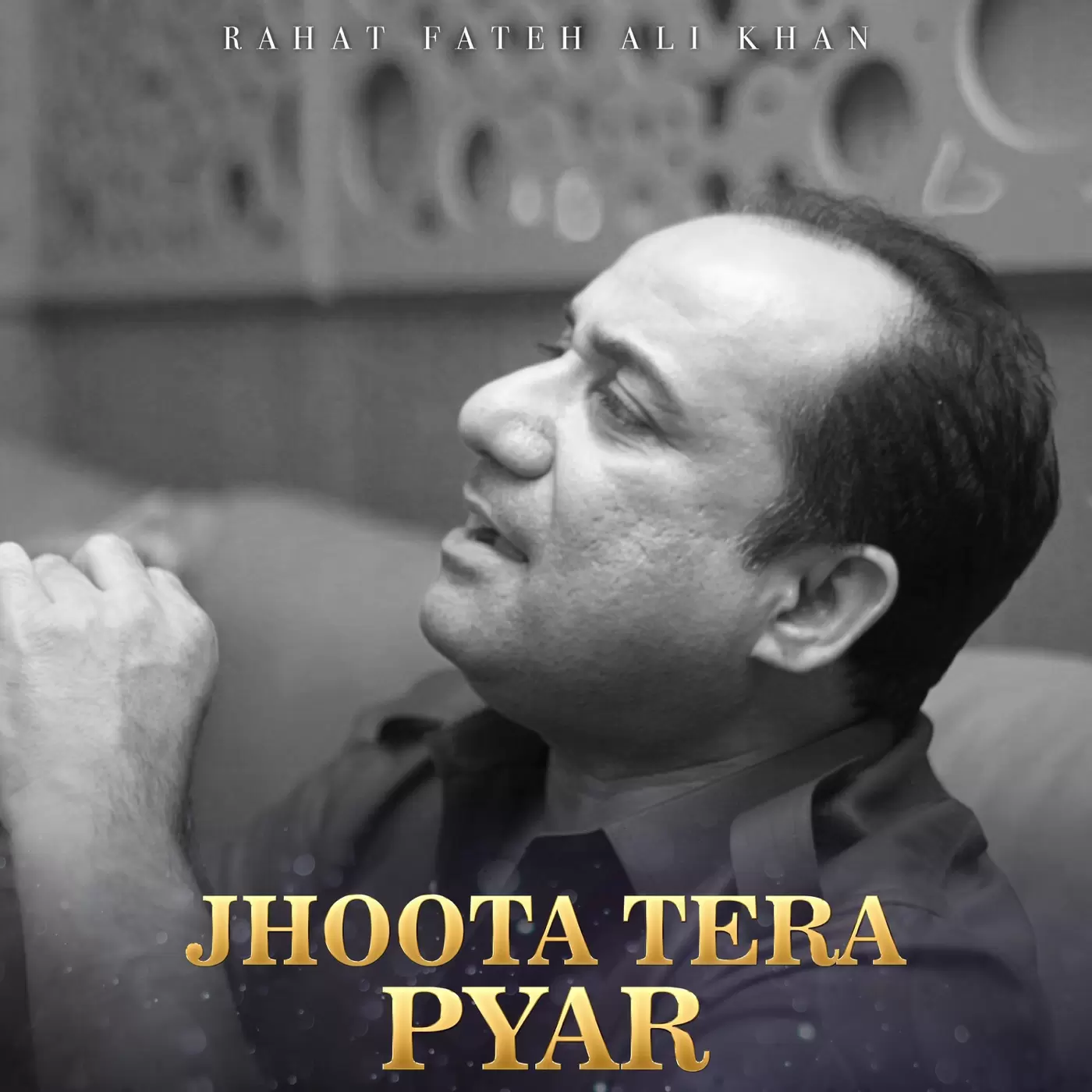 Jhoota Tera Pyar - Single Song by Rahat Fateh Ali Khan - Mr-Punjab