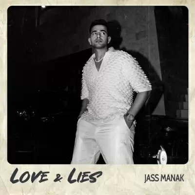 Love & Lies Jass Manak Mp3 Download Song - Mr-Punjab