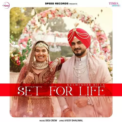 Set For Life - Single Song by Kulwinder Billa - Mr-Punjab