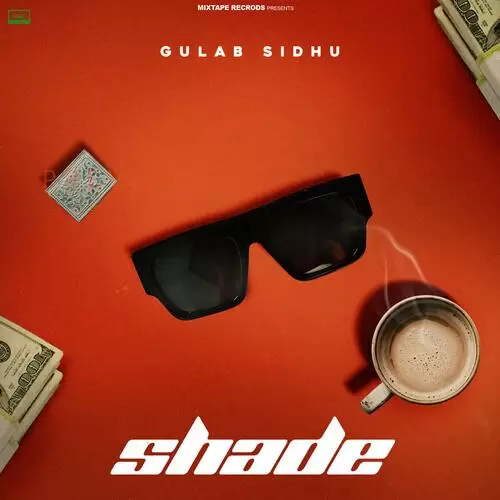 Shade - Single Song by Gulab Sidhu - Mr-Punjab