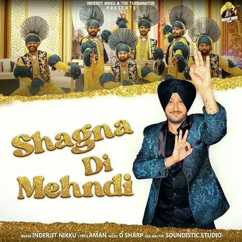 Shagna Di Mehndi - Single Song by Inderjit Nikku - Mr-Punjab