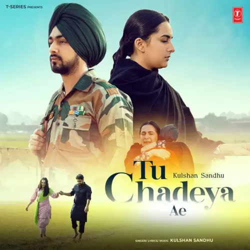 Tu Chadeya Ae - Single Song by Kulshan Sandhu - Mr-Punjab