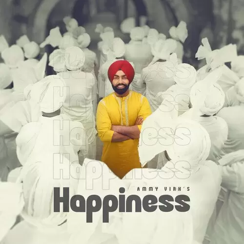 Happiness Ammy Virk Mp3 Download Song - Mr-Punjab