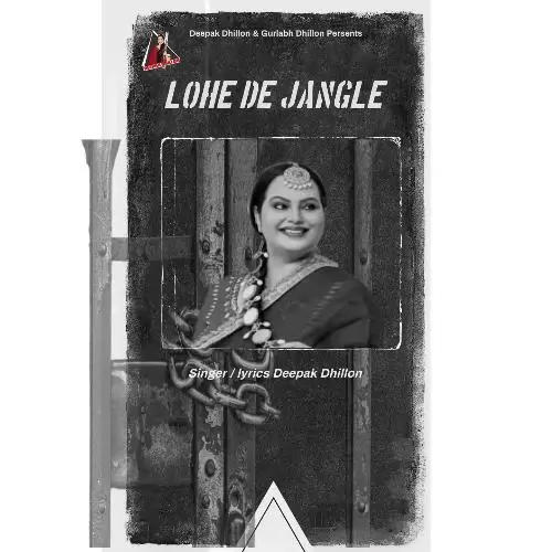 Lohe De Jangle - Single Song by Deepak Dhillon - Mr-Punjab