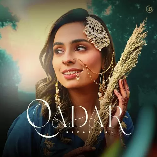Qadar - Single Song by Sifat Bal - Mr-Punjab