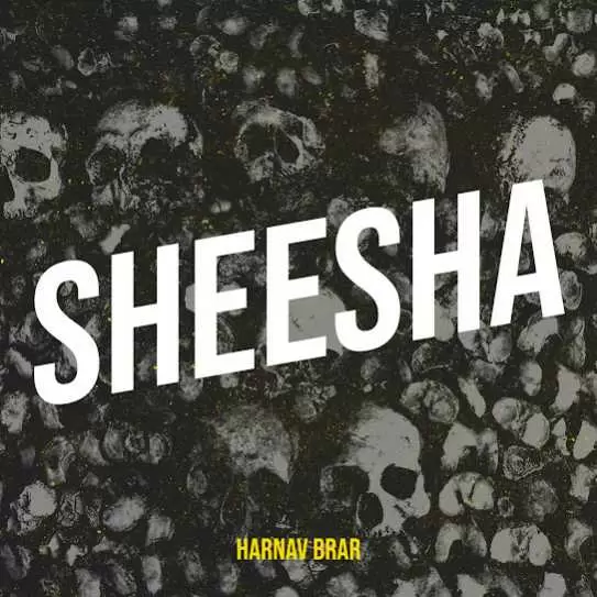 Sheesha - Single Song by Harnav Brar - Mr-Punjab