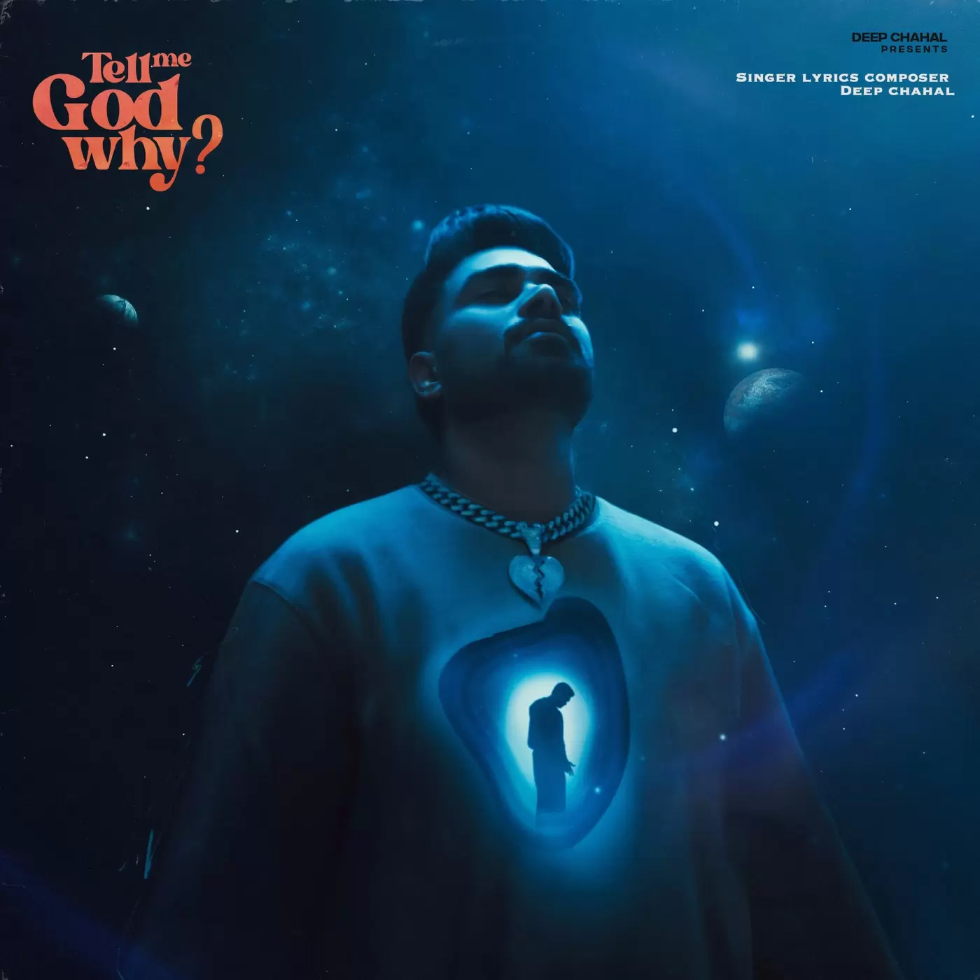 Tell Me God Why - Single Song by Deep Chahal - Mr-Punjab