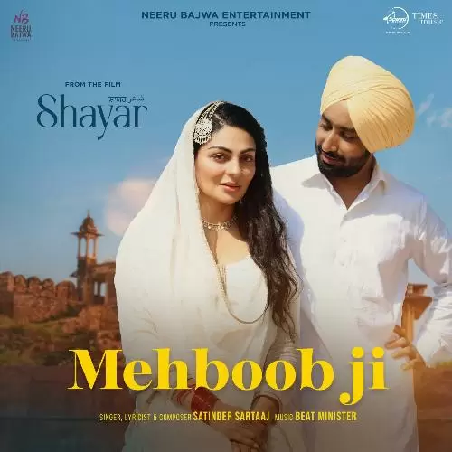 Mehboob Ji - Single Song by Satinder Sartaaj - Mr-Punjab