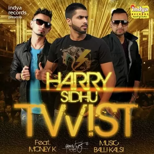 Twist Harry Sidhu Mp3 Download Song - Mr-Punjab