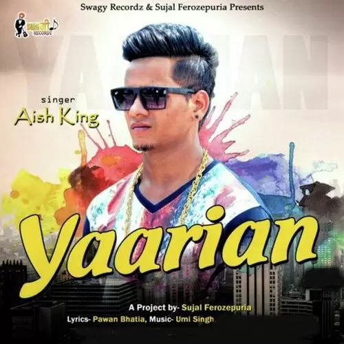 Yaarian Aish King Mp3 Download Song - Mr-Punjab