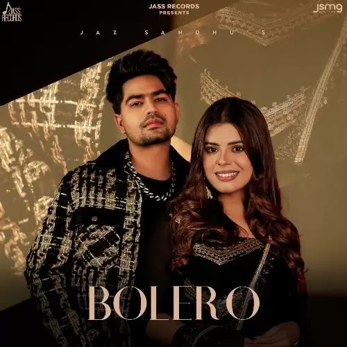 Bolero Jaz Sandhu Mp3 Download Song - Mr-Punjab