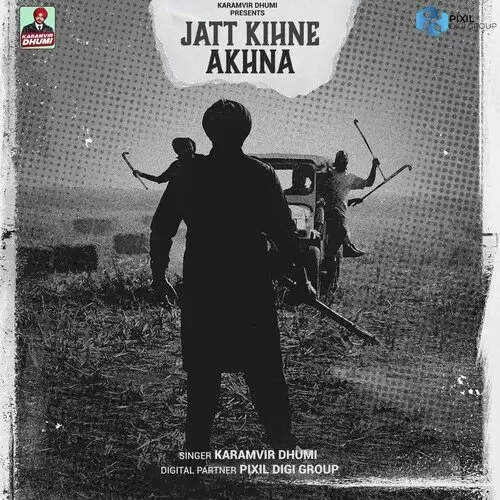 Jatt Kihne Akhna Karamvir Dhumi Mp3 Download Song - Mr-Punjab