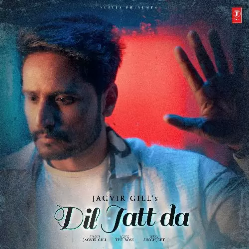 Dil Jatt Da Jagvir Gill Mp3 Download Song - Mr-Punjab