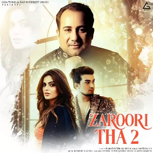 Zaroori Tha 2 Rahat Fateh Ali Khan Mp3 Download Song - Mr-Punjab