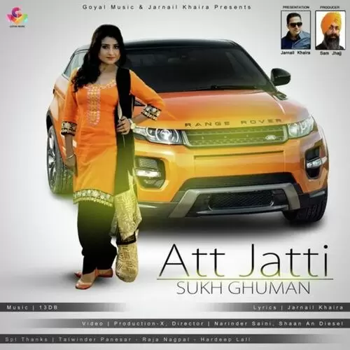 Att Jatti Sukh Ghuman Mp3 Download Song - Mr-Punjab
