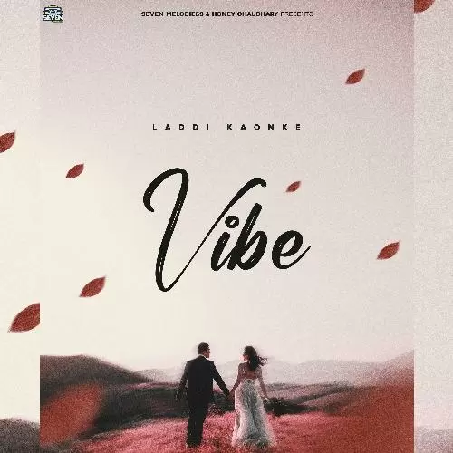 Vibe Laddi Kaonke Mp3 Download Song - Mr-Punjab