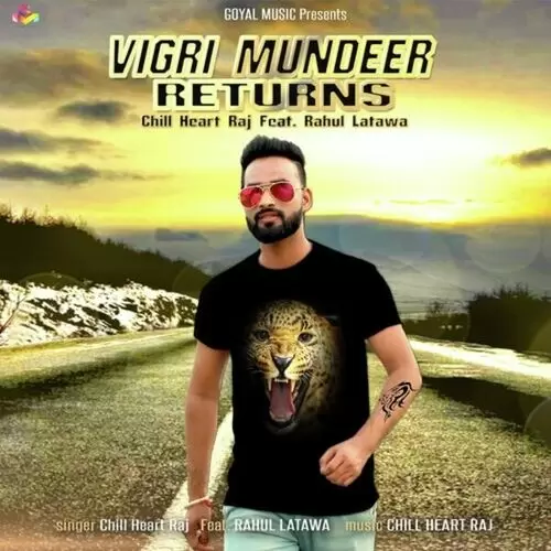 Vigri Mundeer Returns Chill Heart Raj Mp3 Download Song - Mr-Punjab