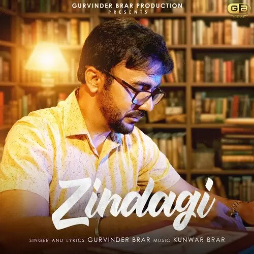 Zindagi Gurvinder Brar Mp3 Download Song - Mr-Punjab