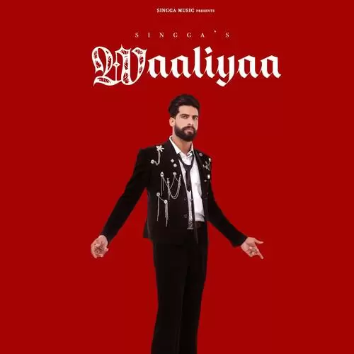 Waaliyaa - Single Song by Singga - Mr-Punjab