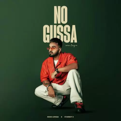 No Gussa - Single Song by Mani Longia - Mr-Punjab