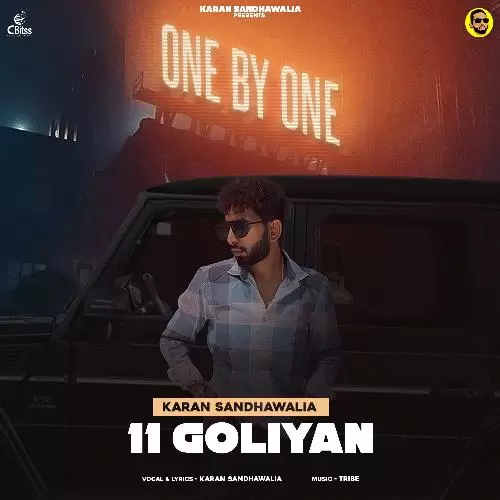 11 Goliyan Karan Sandhawalia Mp3 Download Song - Mr-Punjab