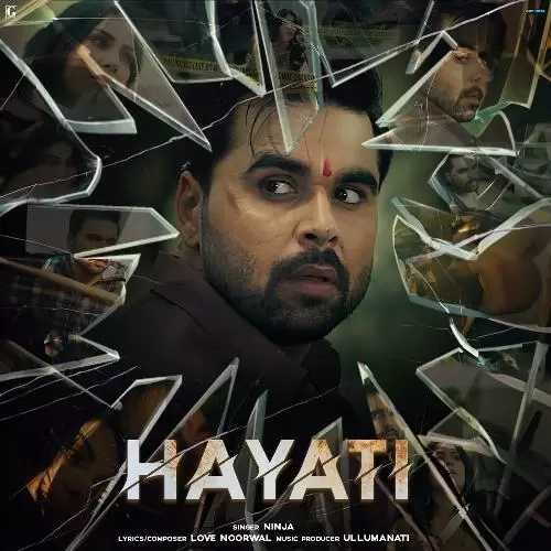 Hayati - Single Song by Ninja - Mr-Punjab
