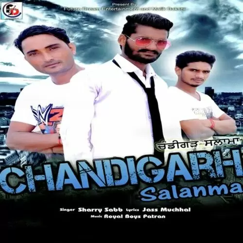 Chandigarh Salanma Sharry Sabb Mp3 Download Song - Mr-Punjab