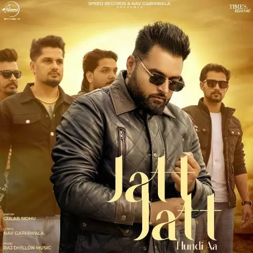 Jatt Jatt Hundi Aa - Single Song by Gulab Sidhu - Mr-Punjab