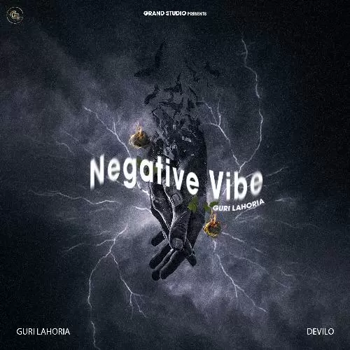 Negative Vibe Guri Lahoria Mp3 Download Song - Mr-Punjab