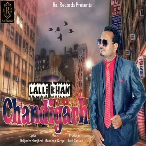 Chandigarh Lalli Khan Mp3 Download Song - Mr-Punjab