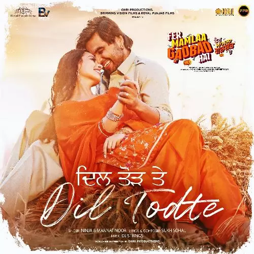 Dil Todte Ninja Mp3 Download Song - Mr-Punjab