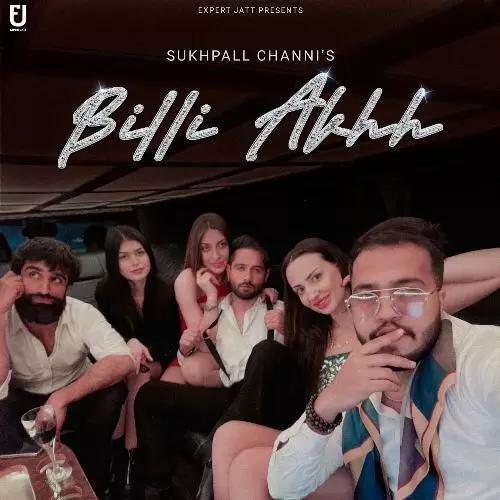 Billi Akhh - Single Song by Sukhpall Channi - Mr-Punjab