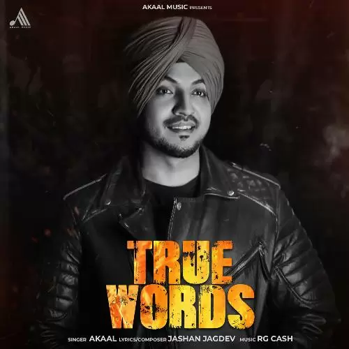 True Words Akaal Mp3 Download Song - Mr-Punjab