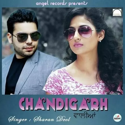 Chandigarh Walian Sharan Deol Mp3 Download Song - Mr-Punjab