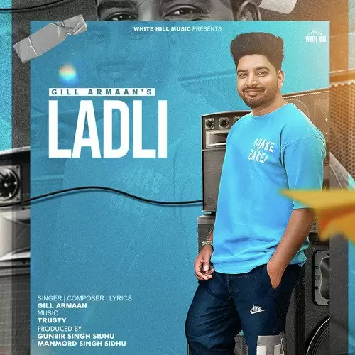 Ladli Gill Armaan Mp3 Download Song - Mr-Punjab