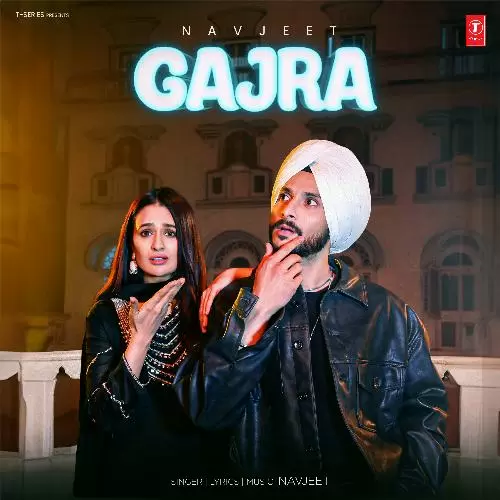Gajra - Single Song by Navjeet - Mr-Punjab