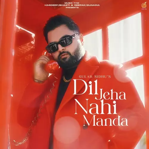Dil Jeha Nahi Manda - Single Song by Gulab Sidhu - Mr-Punjab