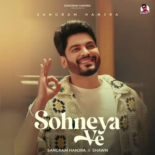 Sohneya Ve - Single Song by Sangram Hanjra - Mr-Punjab