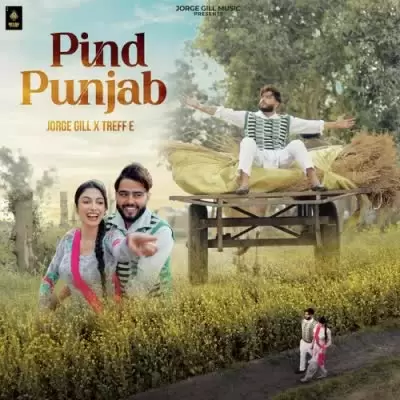 Pind Punjab Jorge Gill Mp3 Download Song - Mr-Punjab