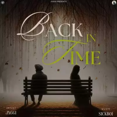 Back In Time Jxggi Mp3 Download Song - Mr-Punjab