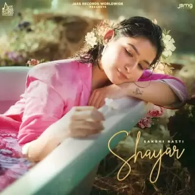 Shayar Sakshi Ratti Mp3 Download Song - Mr-Punjab