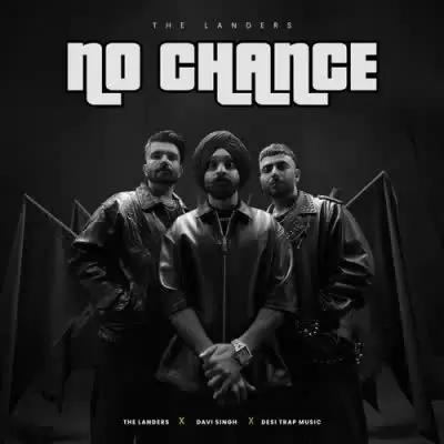 No Chance Davi Singh Mp3 Download Song - Mr-Punjab