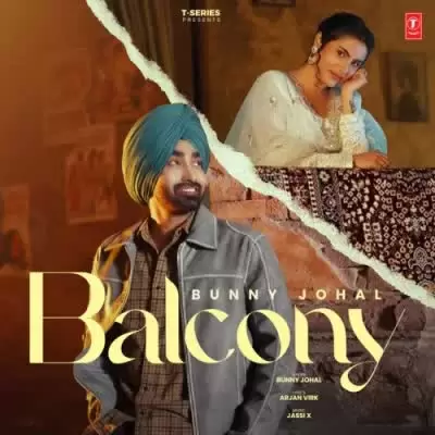 Balcony Bunny Johal Mp3 Download Song - Mr-Punjab