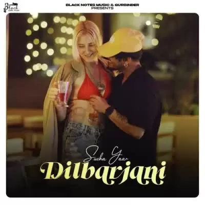Dilbarjani Sucha Yaar Mp3 Download Song - Mr-Punjab