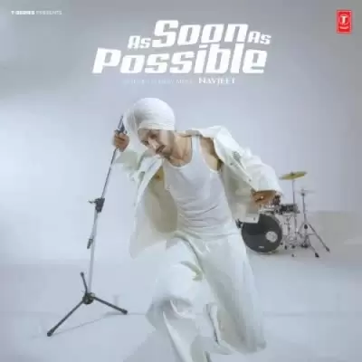 As Soon As Possible Navjeet Mp3 Download Song - Mr-Punjab