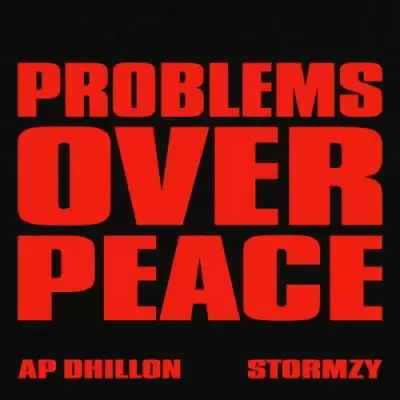 Problems Over Peace Ap Dhillon Mp3 Download Song - Mr-Punjab